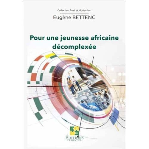 Pour une jeunesse africaine décomplexée